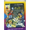 La Bande des futés mène l'enquête
