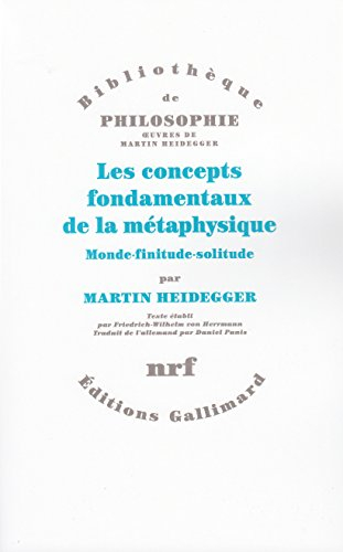 Les concepts fondamentaux de la métaphysique : monde, finitude, solitude