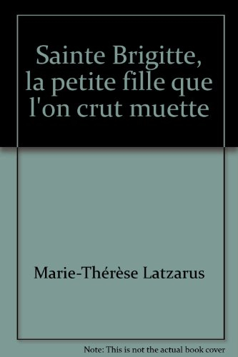 sainte brigitte, la petite fille que l'on crut muette
