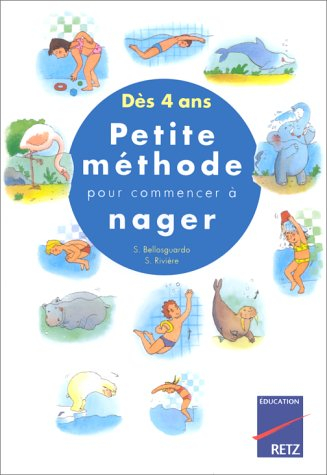 Petite méthode pour commencer à nager : dés 4 ans