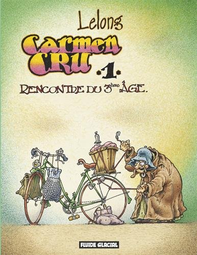 Carmen Cru. Vol. 1. Rencontre du 3e âge