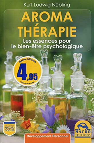 Aromathérapie : les essences pour le bien-être psychologique