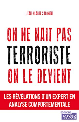 On ne naît pas terroriste, on le devient