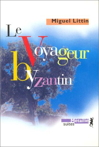 Le voyageur byzantin