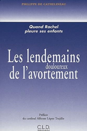 Les lendemains douloureux de l'avortement : quand Rachel pleure ses enfants