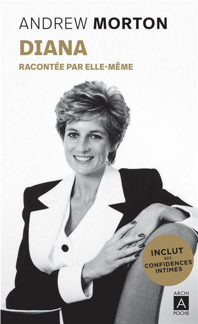 Diana : racontée par elle-même : avec la transcription intégrale de ses confidences recueillies par 
