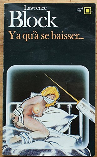 Y a qu'à se baisser