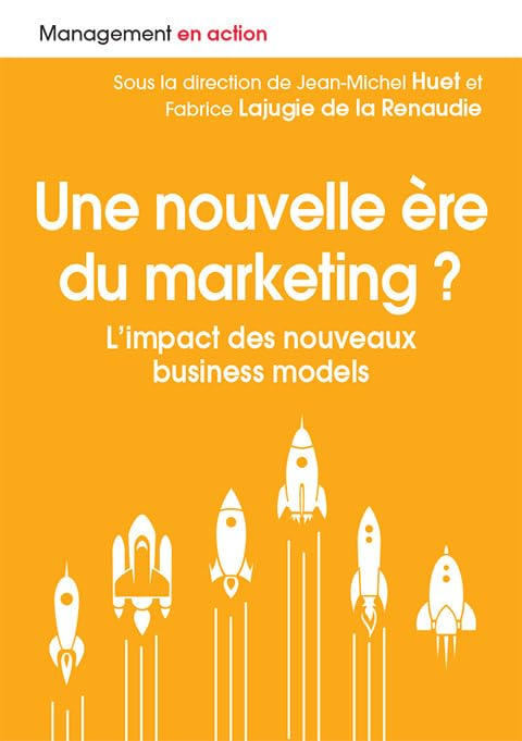 Une nouvelle ère du marketing ? : l'impact des nouveaux business models