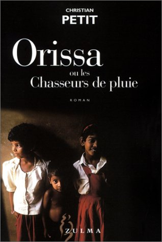 Orissa ou Les chasseurs de pluie