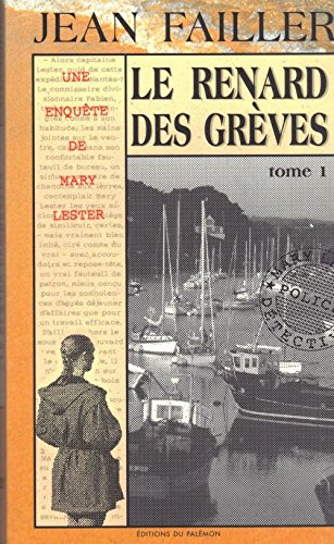Une enquête de Mary Lester. Vol. 22. Le renard des grèves : 1re partie
