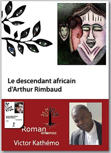 Le descendant africain d'Arthur Rimbaud