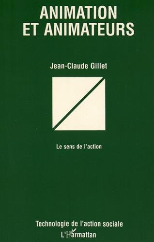 Animation et animateurs : le sens de l'action