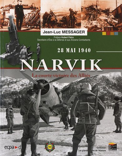 Narvik : 28 mai 1940 : la courte victoire alliée