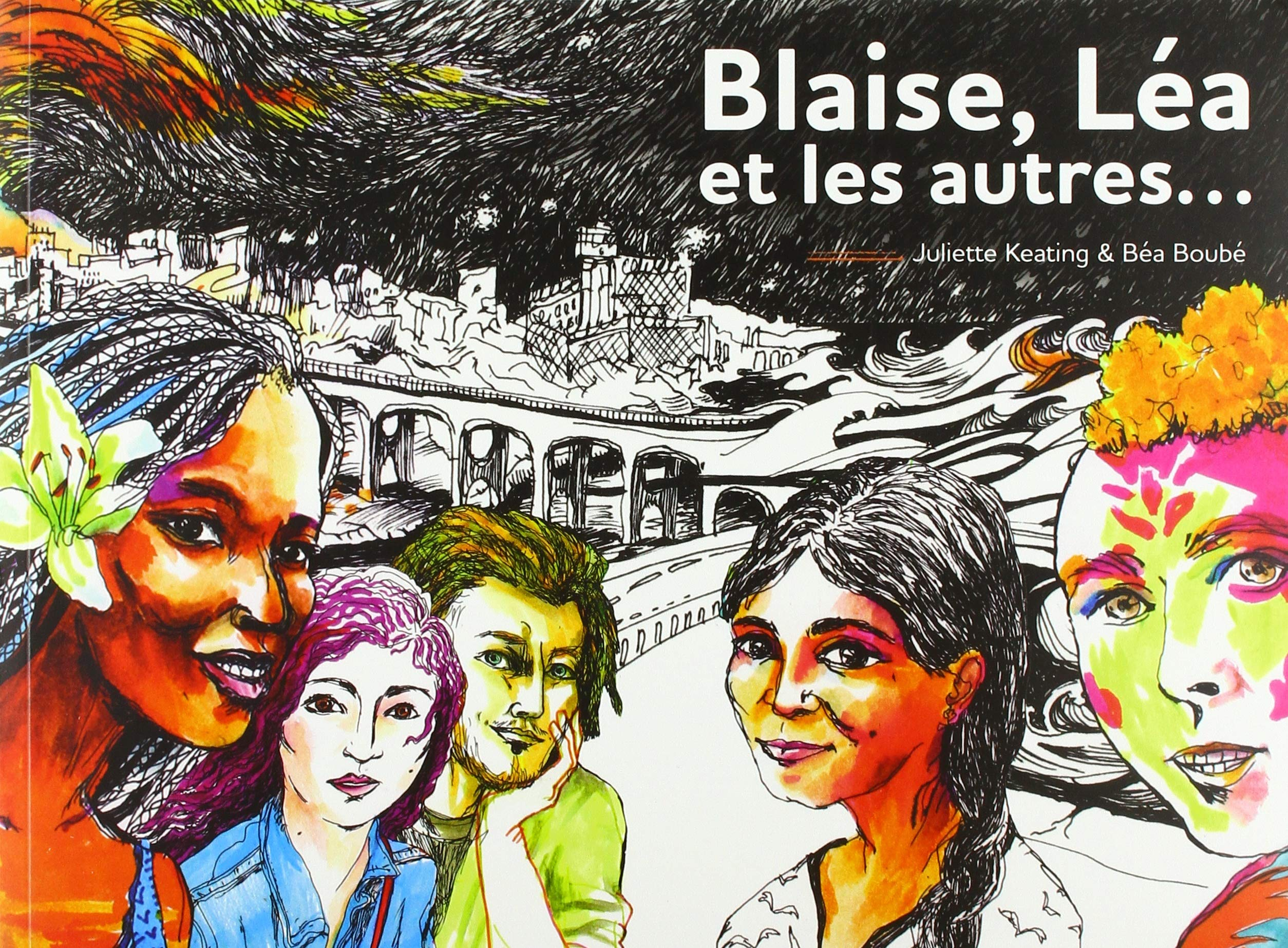 Blaise, Léa et les autres...