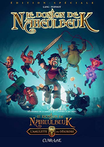 Le donjon de Naheulbeuk. L'amulette du désordre