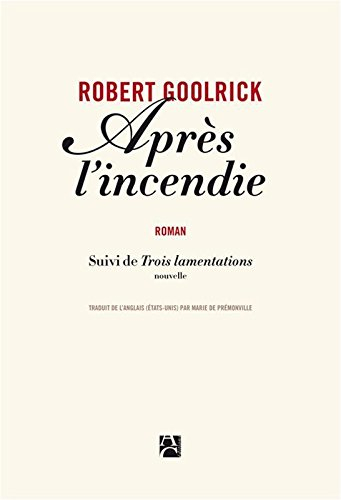 Après l'incendie. Trois lamentations : nouvelle