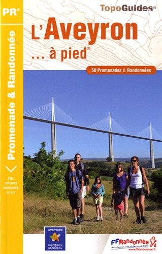 L'Aveyron... à pied : 50 promenades & randonnées