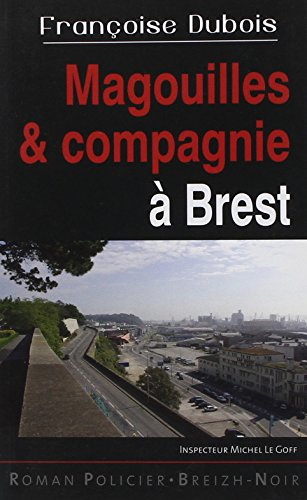 Magouilles & compagnies à Brest
