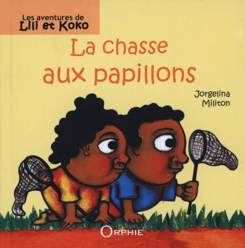 Les aventures de Lili et Koko. La chasse aux papillons