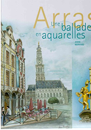 Arras : une balade en aquarelles