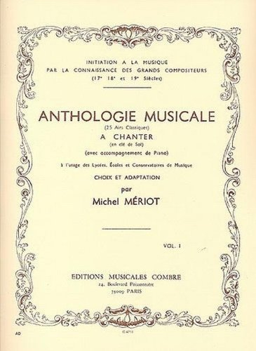 Anthologie musicale : 25 airs classiques à chanter en clé de sol, avec accompagnement de piano, vol 