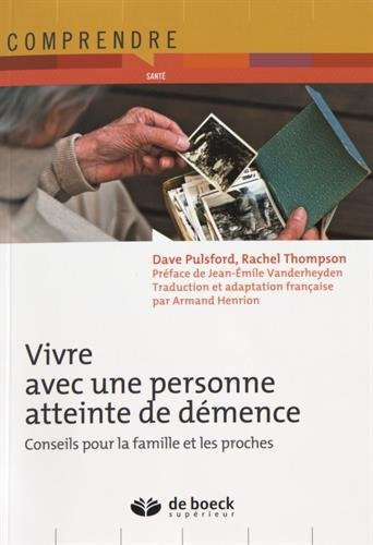 Vivre avec une personne atteinte de démence : conseils pour la famille et les proches