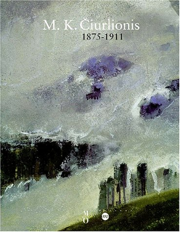 Ciurlionis (1875-1911) : exposition, Paris, musée d'Orsay, 8 novembre 2000-4 février 2001
