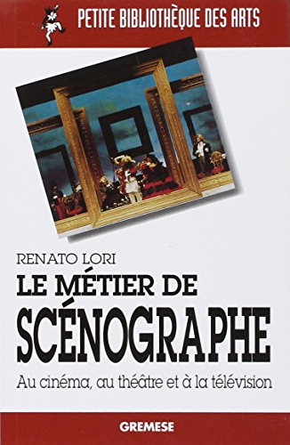 Le métier de scénographe : au cinéma, au théâtre et à la télévision
