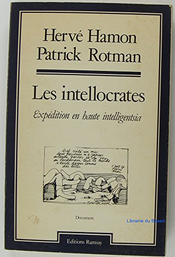 Les Intellocrates : expédition en haute intelligentsia