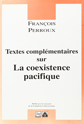 L'Europe dans le monde. Vol. 2-2. Textes complémentaires sur la coexistence pacifique
