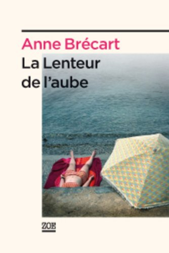La lenteur de l'aube