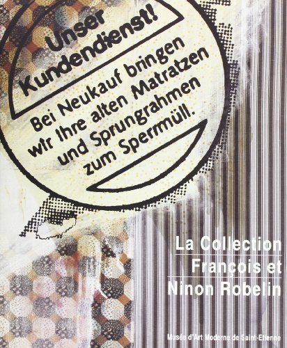 la collection françois et ninon robelin / [exposition, 22 janvier-23 avril 1995], musee d'art modern