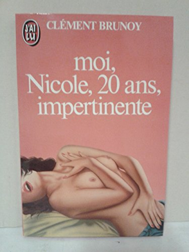 Moi, Nicole, 20 ans, impertinente