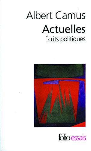 Actuelles : écrits politiques