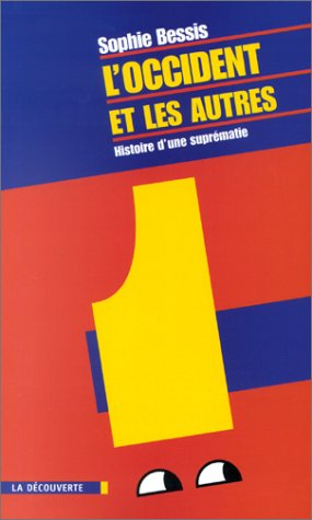 L'Occident et les autres : histoire d'une suprématie