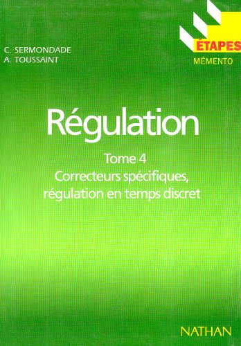 Correcteurs spécifiques, régulation en temps discret