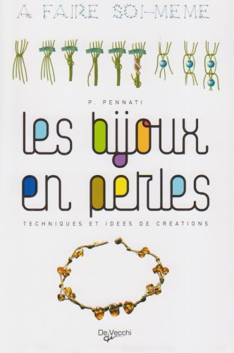 Les bijoux en perles : techniques et idées de créations