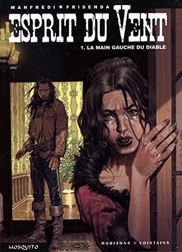 Esprit du vent. Vol. 1. La main gauche du diable