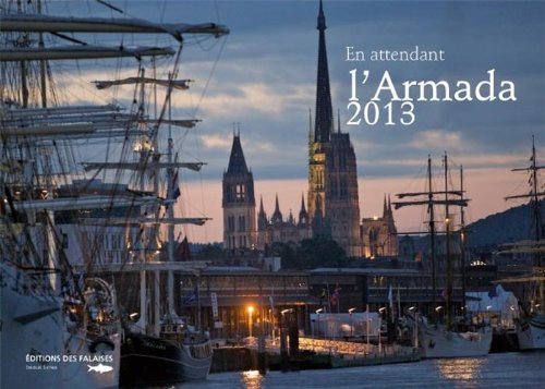 En attendant l'Armada 2013