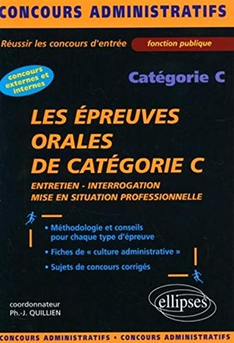 Les épreuves orales de catégorie C : entretien, interrogation, mise en situation professionnelle