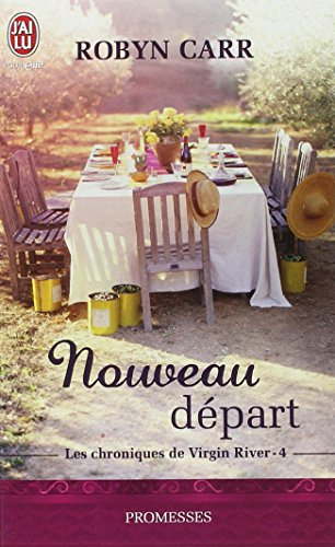 Les chroniques de Virgin River. Vol. 4. Nouveau départ