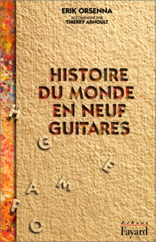 histoire du monde en neuf guitares