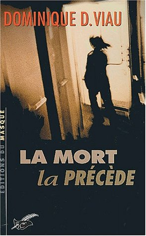 La mort qui précède