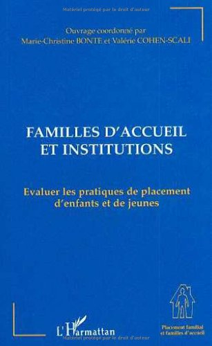 Familles d'accueil et institutions : évaluer les pratiques de placement d'enfants et de jeunes