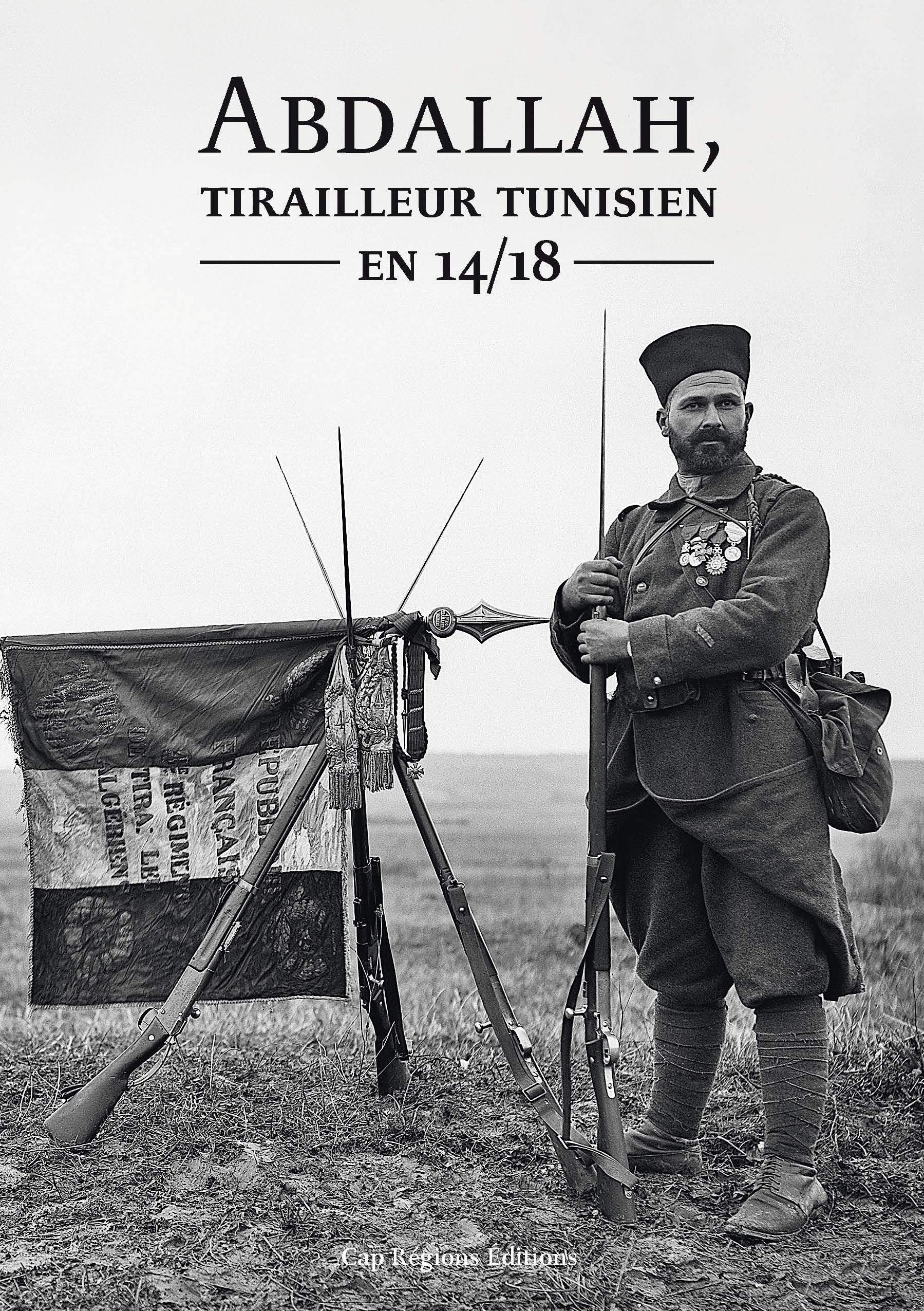 Abdallah, tirailleur tunisien en 14-18