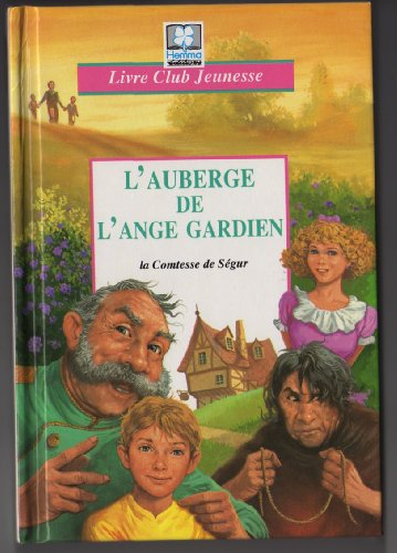 l'auberge de l'ange gardien. d'après la comtesse de segur