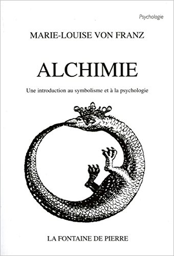 Alchimie : une introduction au symbolisme et à la psychologie