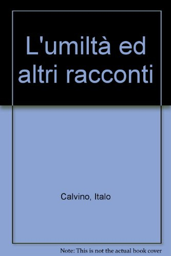 L'Umiltà : ed altri racconti