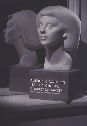 Alberto Giacometti, Isabel Nicholas, correspondances