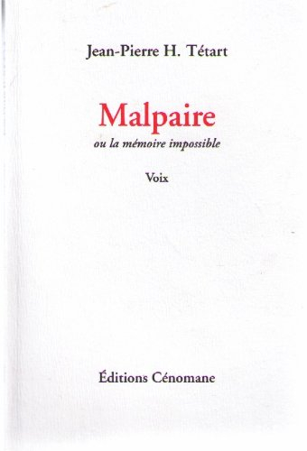 Malpaire ou La mémoire impossible : voix